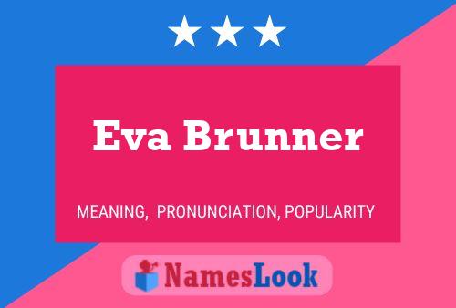 Pôster do nome Eva Brunner