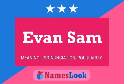 Pôster do nome Evan Sam