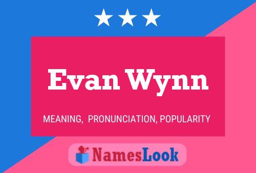 Pôster do nome Evan Wynn