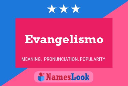 Pôster do nome Evangelismo