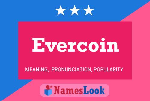 Pôster do nome Evercoin