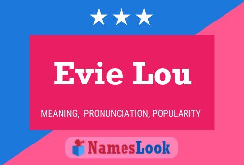 Pôster do nome Evie Lou