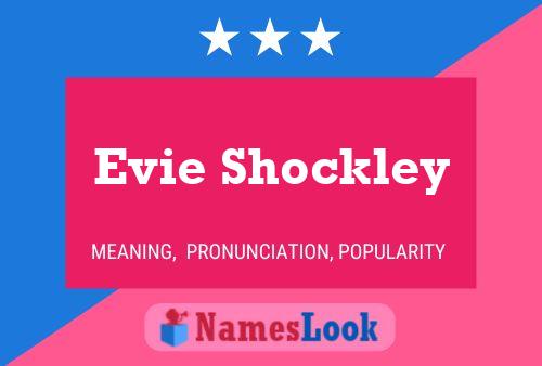 Pôster do nome Evie Shockley