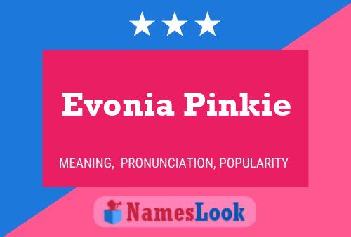 Pôster do nome Evonia Pinkie