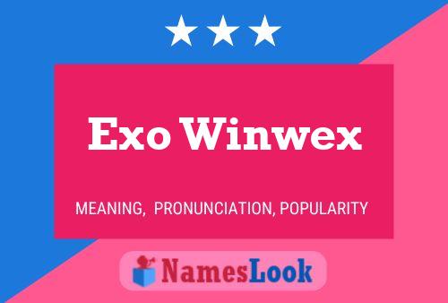 Pôster do nome Exo Winwex