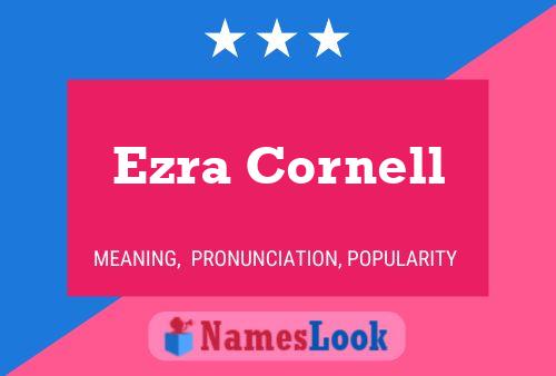 Pôster do nome Ezra Cornell