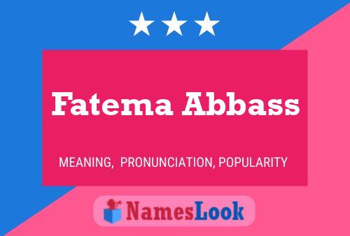 Pôster do nome Fatema Abbass