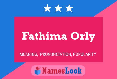 Pôster do nome Fathima Orly