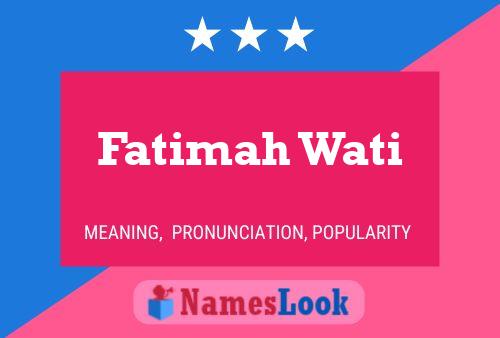 Pôster do nome Fatimah Wati