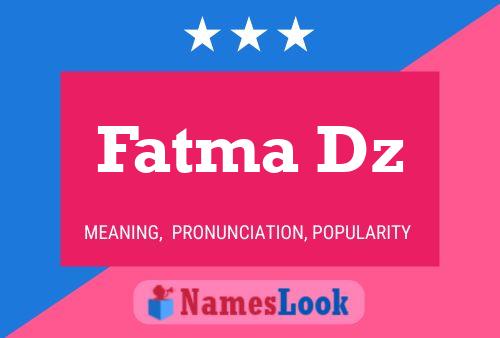 Pôster do nome Fatma Dz