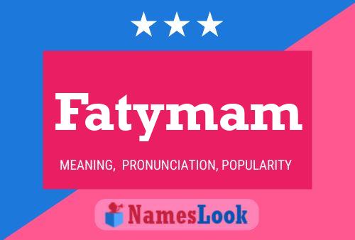 Pôster do nome Fatymam