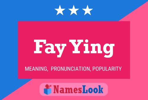 Pôster do nome Fay Ying