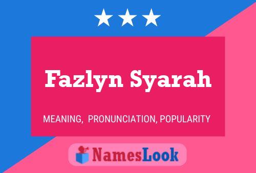 Pôster do nome Fazlyn Syarah