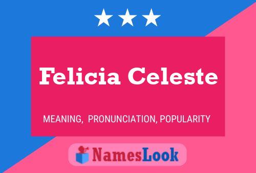 Pôster do nome Felicia Celeste