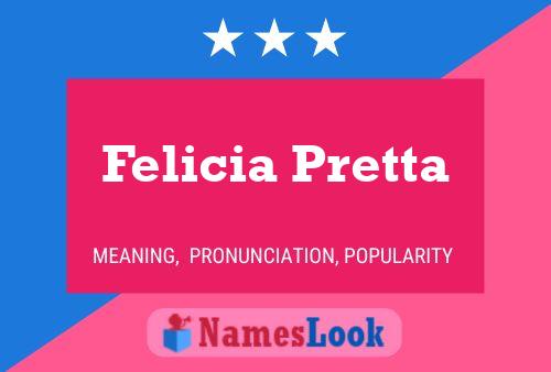 Pôster do nome Felicia Pretta