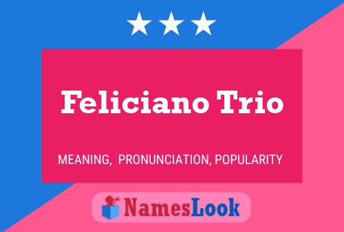 Pôster do nome Feliciano Trio