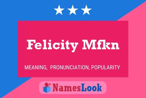 Pôster do nome Felicity Mfkn