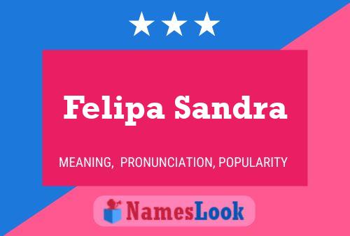 Pôster do nome Felipa Sandra