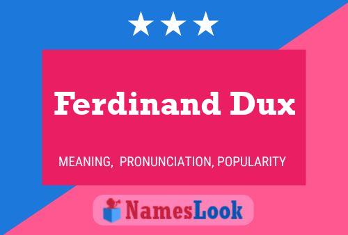 Pôster do nome Ferdinand Dux