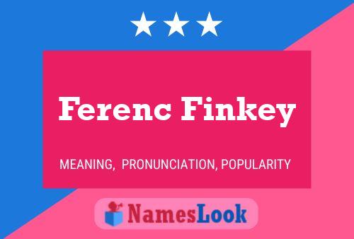 Pôster do nome Ferenc Finkey