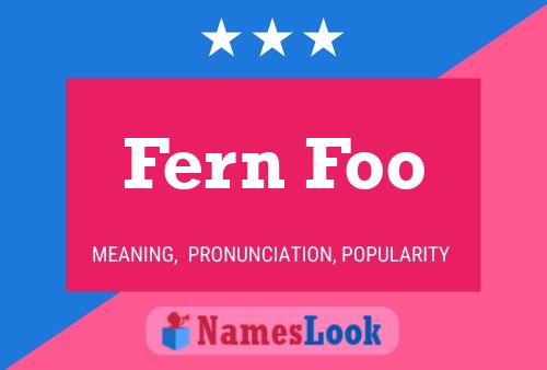 Pôster do nome Fern Foo