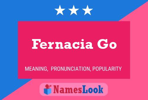 Pôster do nome Fernacia Go