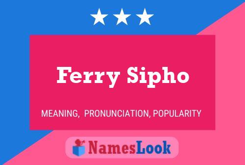 Pôster do nome Ferry Sipho