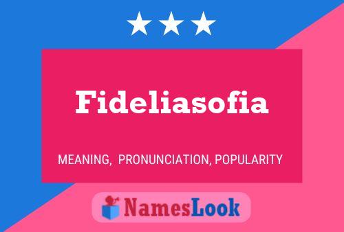 Pôster do nome Fideliasofia