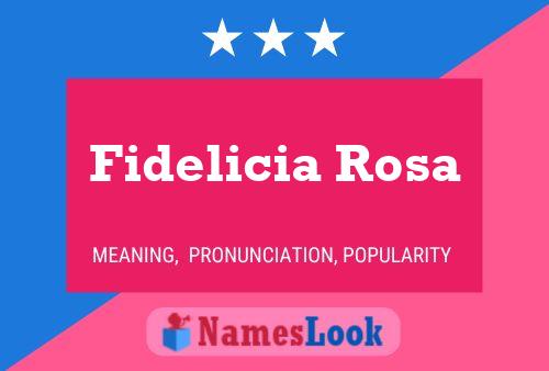 Pôster do nome Fidelicia Rosa