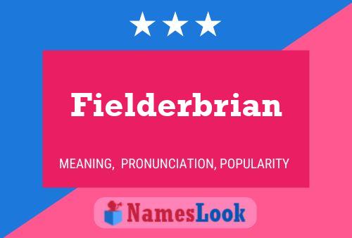 Pôster do nome Fielderbrian