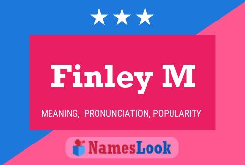 Pôster do nome Finley M