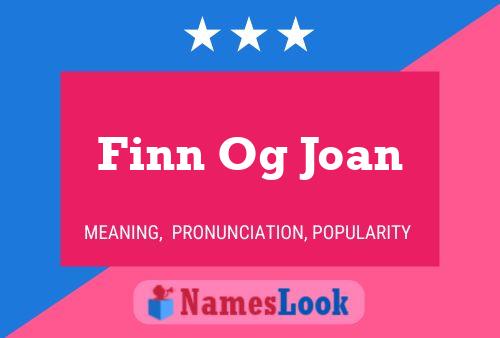 Pôster do nome Finn Og Joan