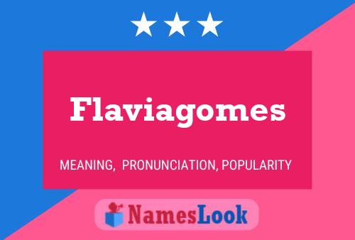 Pôster do nome Flaviagomes