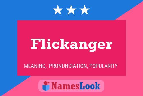 Pôster do nome Flickanger