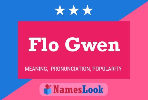 Pôster do nome Flo Gwen