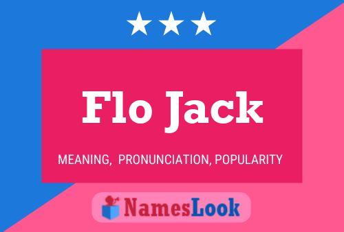 Pôster do nome Flo Jack