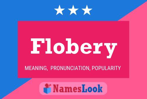 Pôster do nome Flobery