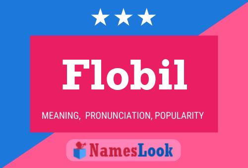 Pôster do nome Flobil