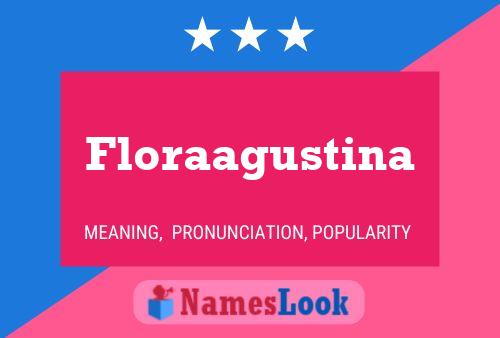 Pôster do nome Floraagustina