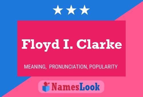 Pôster do nome Floyd I. Clarke