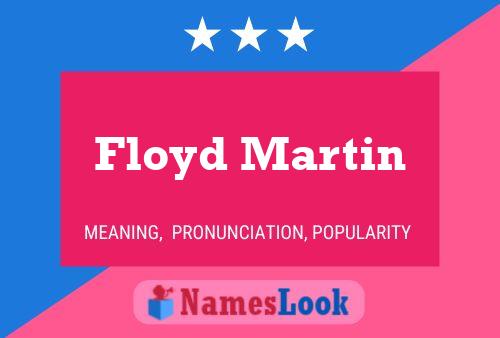 Pôster do nome Floyd Martin