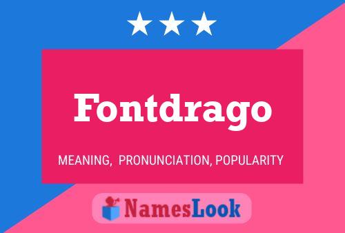 Pôster do nome Fontdrago