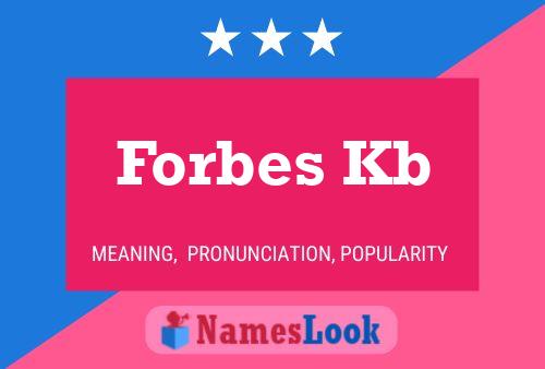 Pôster do nome Forbes Kb