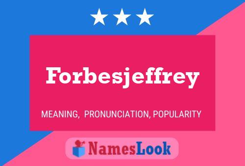 Pôster do nome Forbesjeffrey