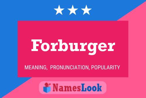 Pôster do nome Forburger