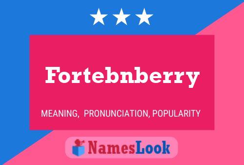 Pôster do nome Fortebnberry