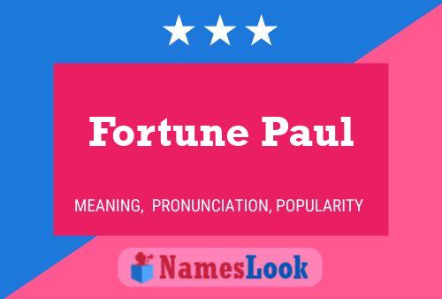 Pôster do nome Fortune Paul