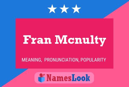 Pôster do nome Fran Mcnulty