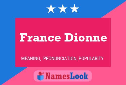 Pôster do nome France Dionne