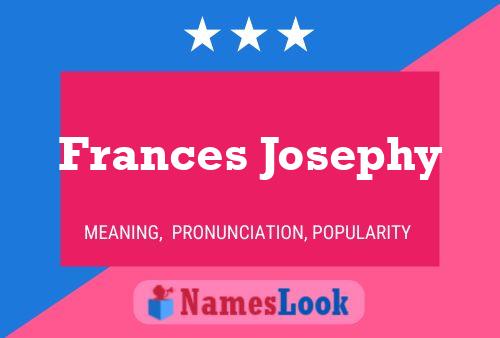 Pôster do nome Frances Josephy